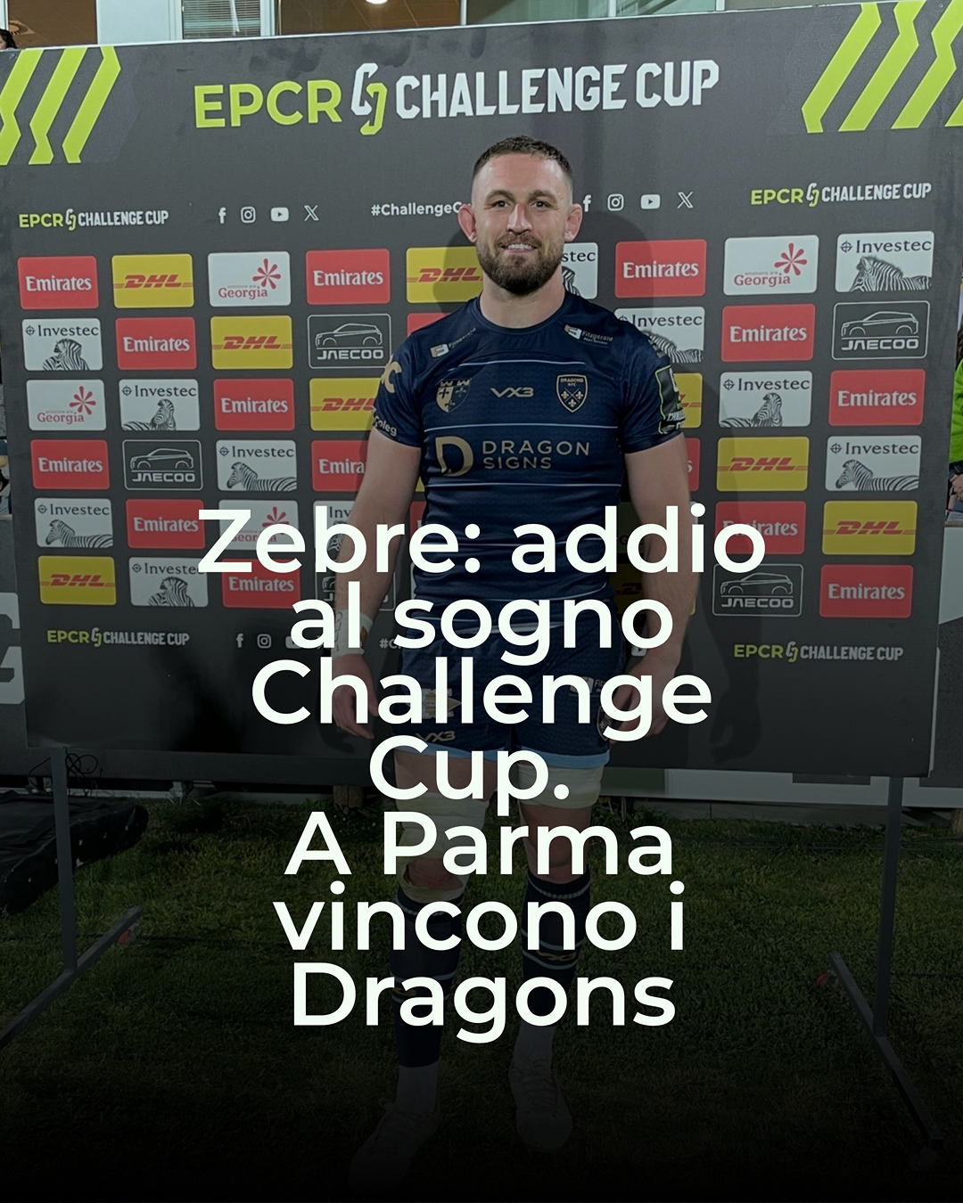 Zebre: addio al sogno Challenge Cup. A Parma vincono i Dragons