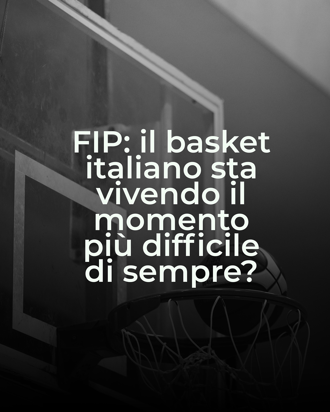 FIP: il basket italiano sta vivendo il momento più difficile di sempre?